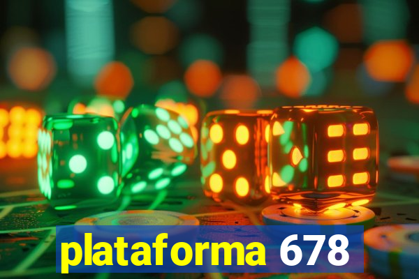 plataforma 678